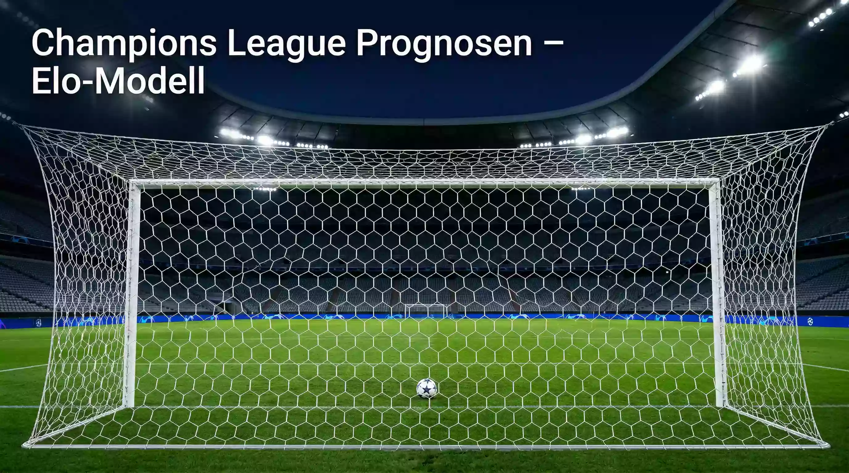 Champions League Prognosen mit ELO-Modell